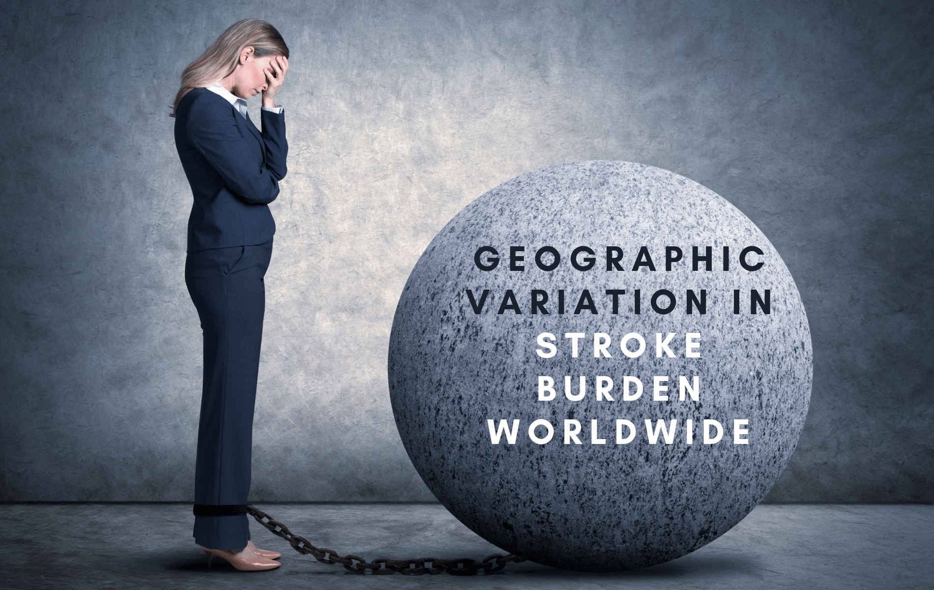 Is there any geographic variation in stroke burden worldwide?