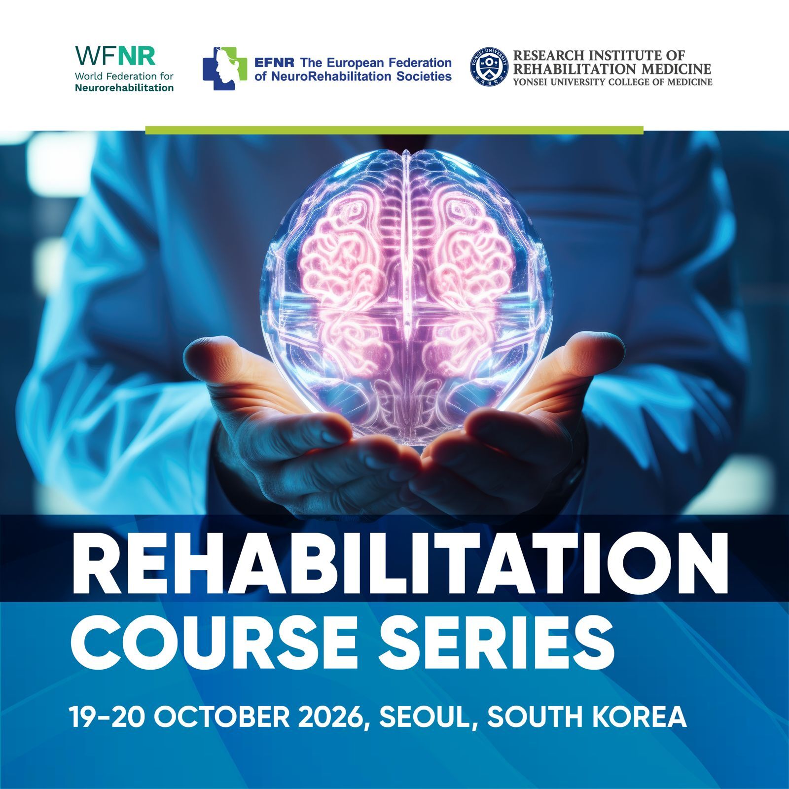 REHABILITATION COURSE SERIES, <br>Seoul